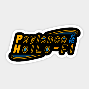 Psylence & HolLo-Fi Sticker